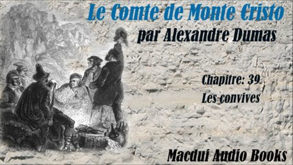 Le Comte de Monte Cristo par Alexandre Dumas Chapitre 39