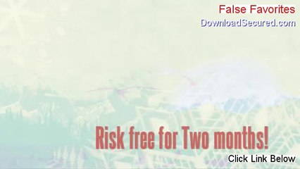False Favorites Reviews (Watch this 2014)