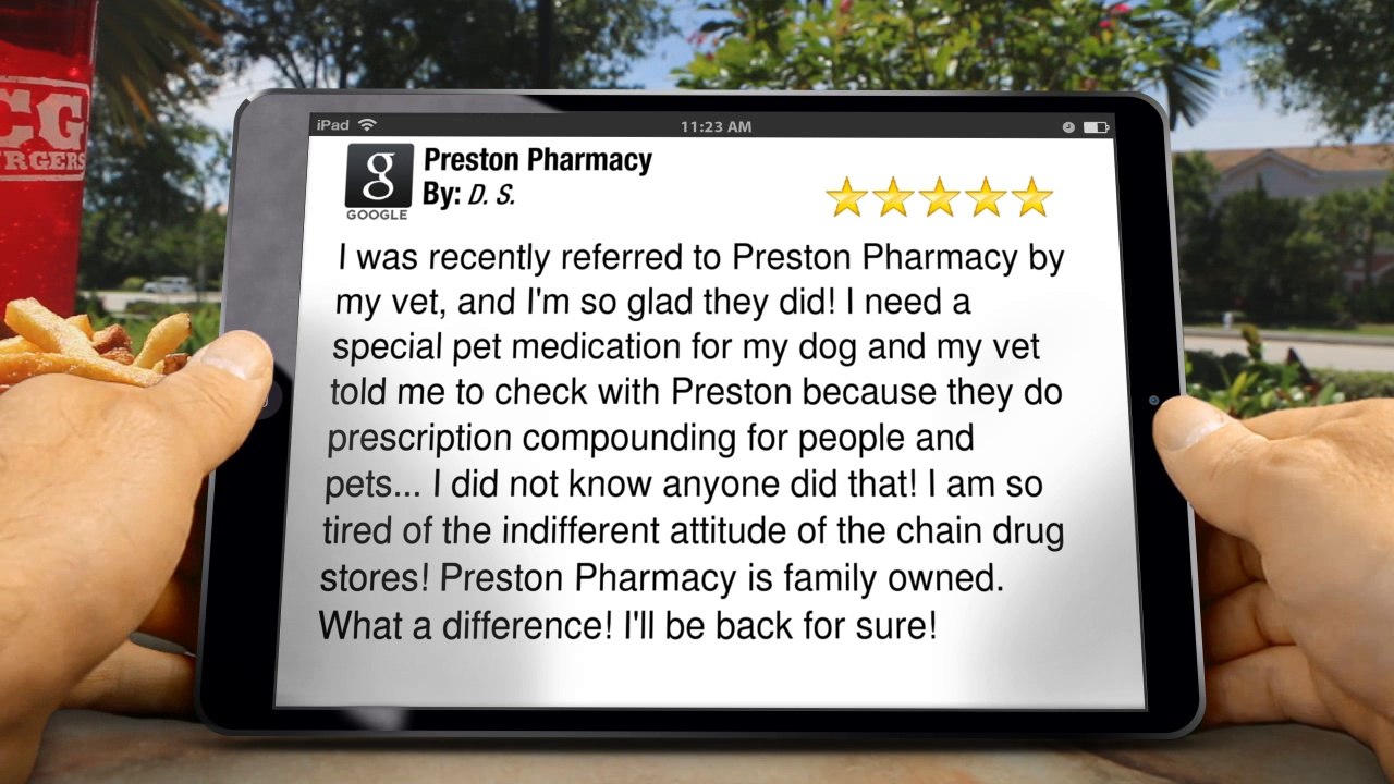 Preston Pharmacy Jacksonville         Perfect         Five Star Review by D. S.