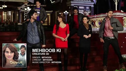 Mehboob Ki Full Audio Song - Creature 3D - Mithoon