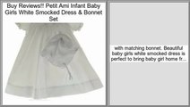 Petit Ami Infant Baby Girls White Smocked Dress & Bonnet Set Review