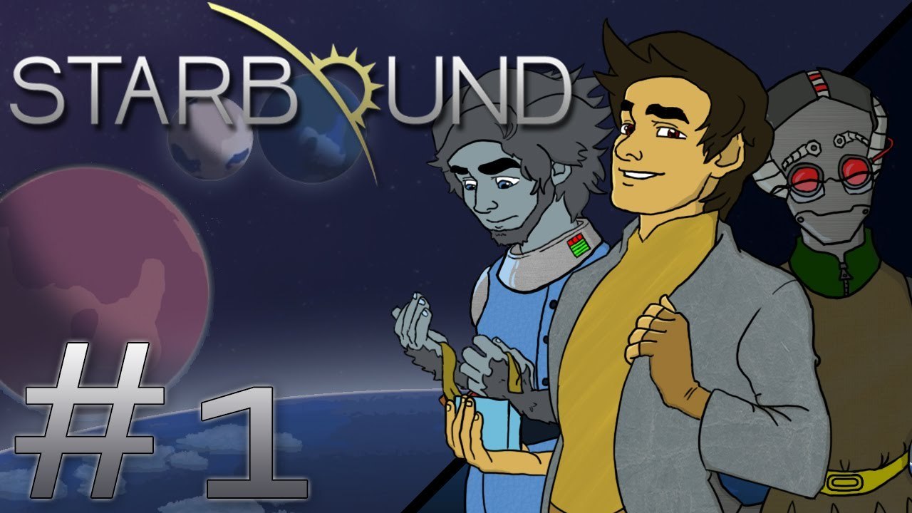 Starbound - Part 1: A Whole New World