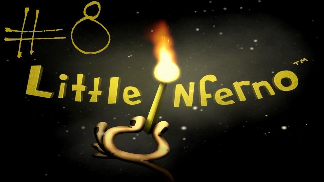 Little Inferno - #8 | JimmySlays