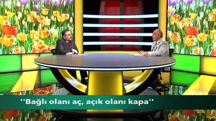 Bağlı olanı aç, açık olanı kapa