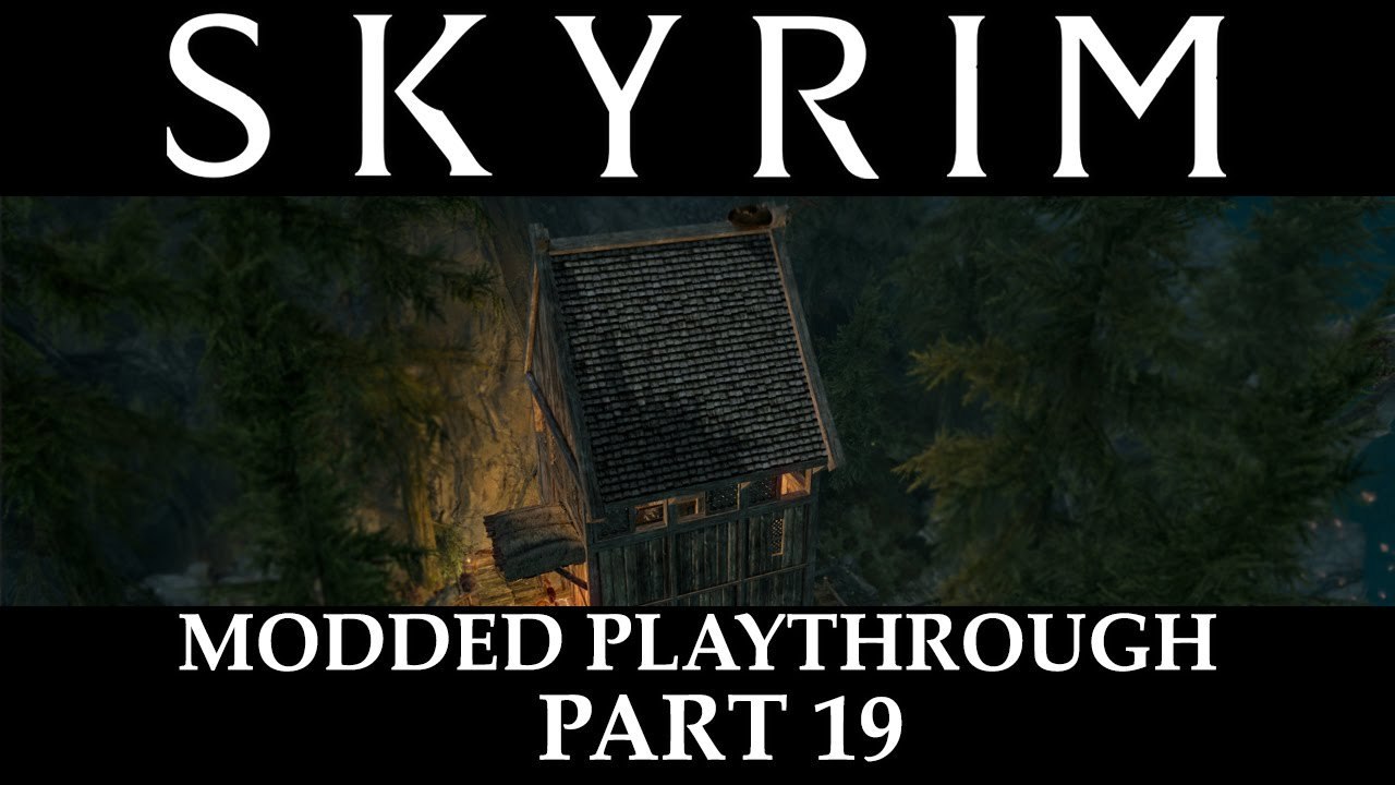 Skyrim Modded Playthrough - Part 19