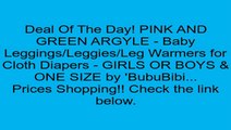 PINK AND GREEN ARGYLE - Baby Leggings/Leggies/Leg Warmers for Cloth Diapers - GIRLS OR BOYS & ONE SIZE by 'BubuBibi... Review
