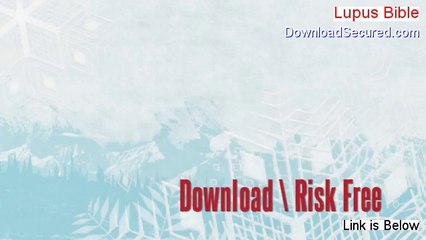 Lupus Bible Free Review [Hear my Review 2014]