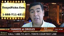 Baltimore Orioles vs. New York Yankees Pick Prediction MLB Odds Preview 8-11-2014