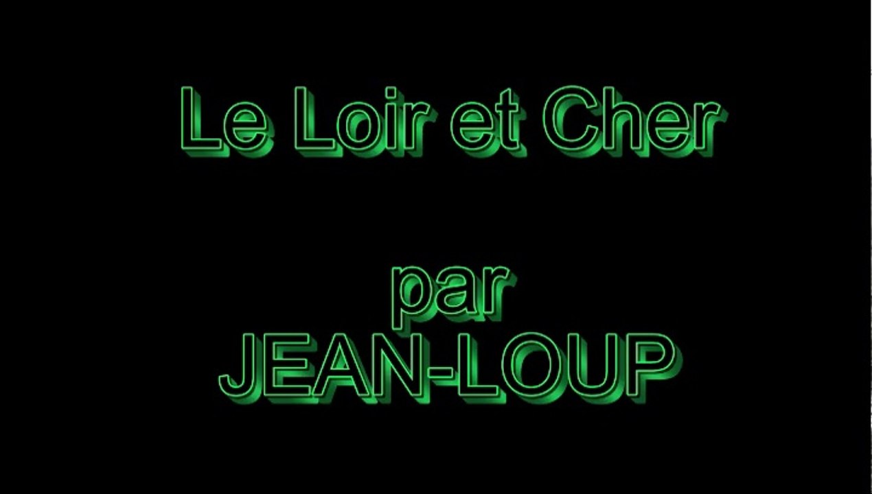 Le Loir et Cher par Jean-Loup