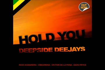 Deepside Deejays - Hold You