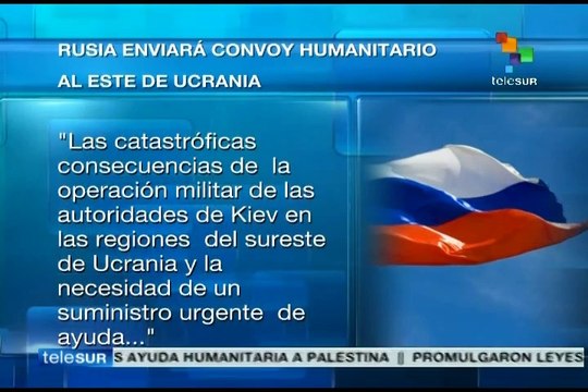 Rusia anuncia envío de un convoy humanitario al sureste de Ucrania