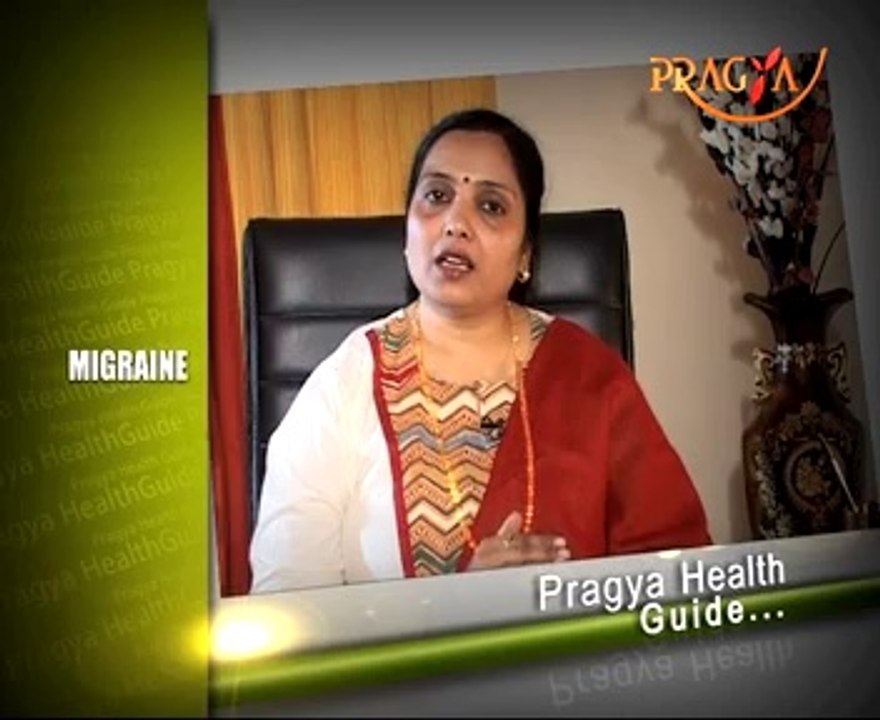 Pragya Health Guide-Migraines-Symptoms, Causes and Treatments