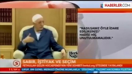 Gülen: 'Nasılsanız Öyle İdare Edilirsiniz' Hadisi Hiç Unutulmamalı