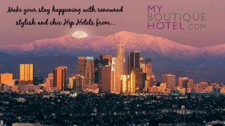 Hip Hotels of Los Angeles