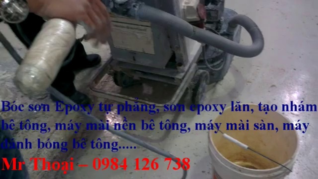 Boc son epoxy, máy bóc sơn, máy mài nền - 0984 126 738