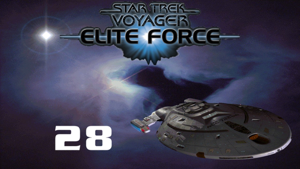 Let's Play Star Trek: Voyager - Elite Force - #28 - Geschossfeuer
