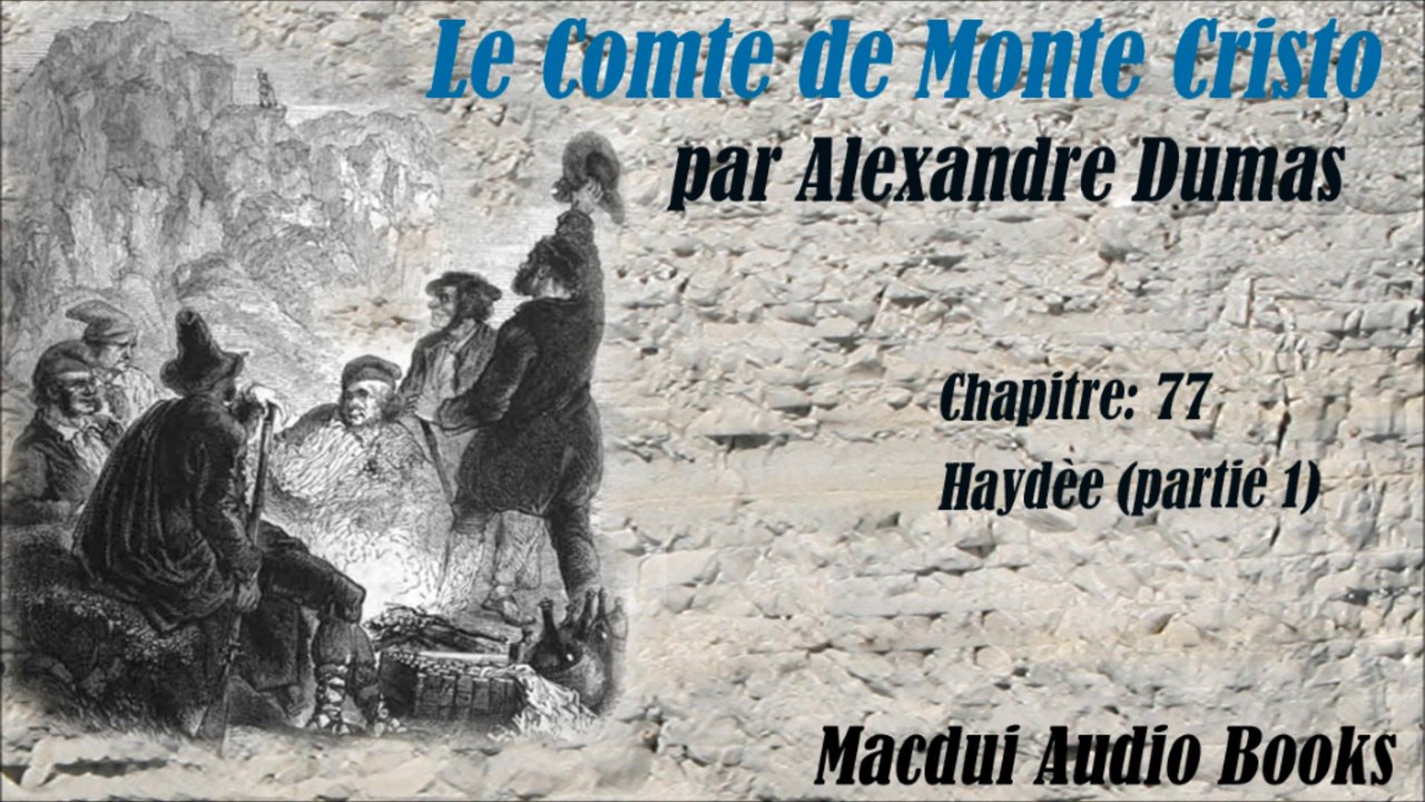 Le Comte de Monte Cristo par Alexandre Dumas Chapitre 77 partie 1