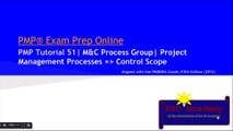 PMP® Exam Prep Online, PMP Tutorial 51 | Monitoring & Controlling Process Group | Control Scope