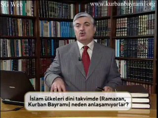 İslam ülkeleri dini takvimde (Ramazan, Kurban Bayramı) neden anlaşamıyorlar