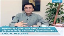 Ayurveda' ya Göre Spor Hangi Saatlerde Yapılmalıdır? - Fragman