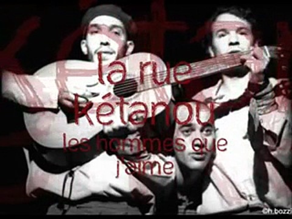 La rue Kétanou - Les hommes que j'aime - YouTube