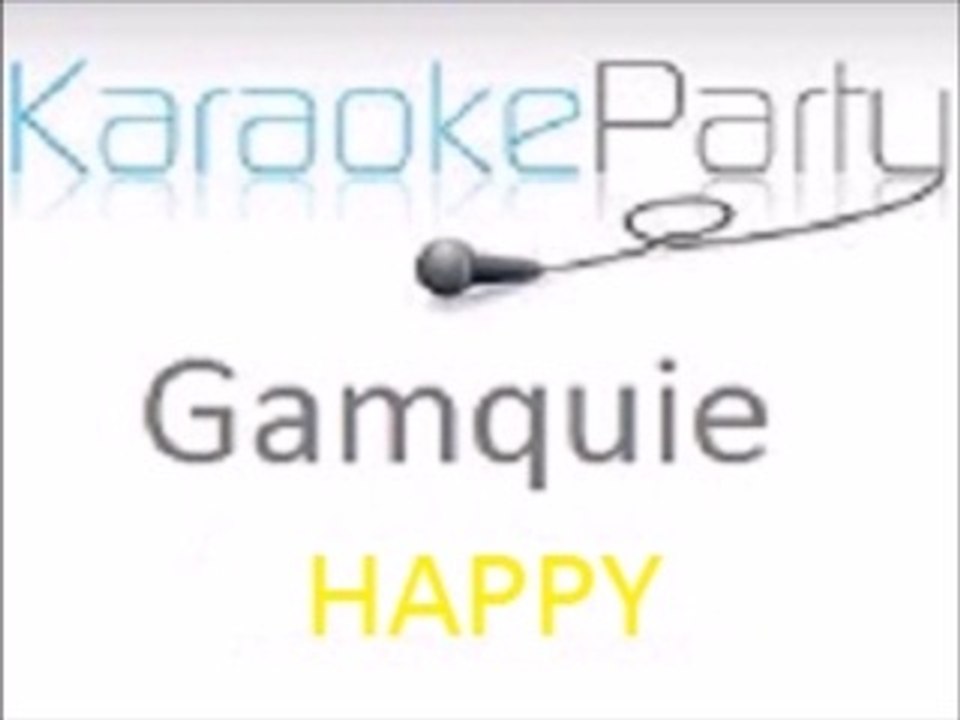 Gamquie - Happy