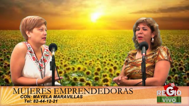 MUJERES EMPRENDEDORAS 7 DE AGOSTO DEL 2014