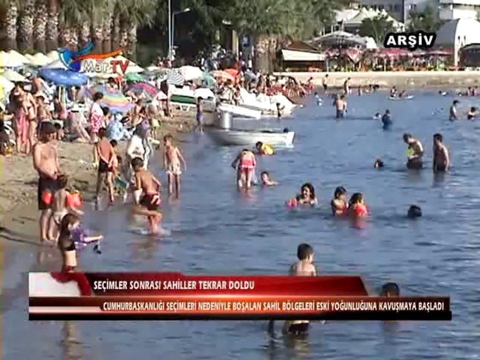 SEÇİMLER SONRASI SAHİLLER TEKRAR DOLDU