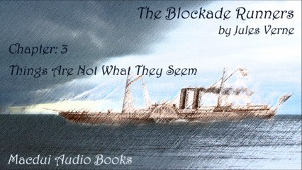 The Blockade Runners Chapter 03 by Jules Verne
