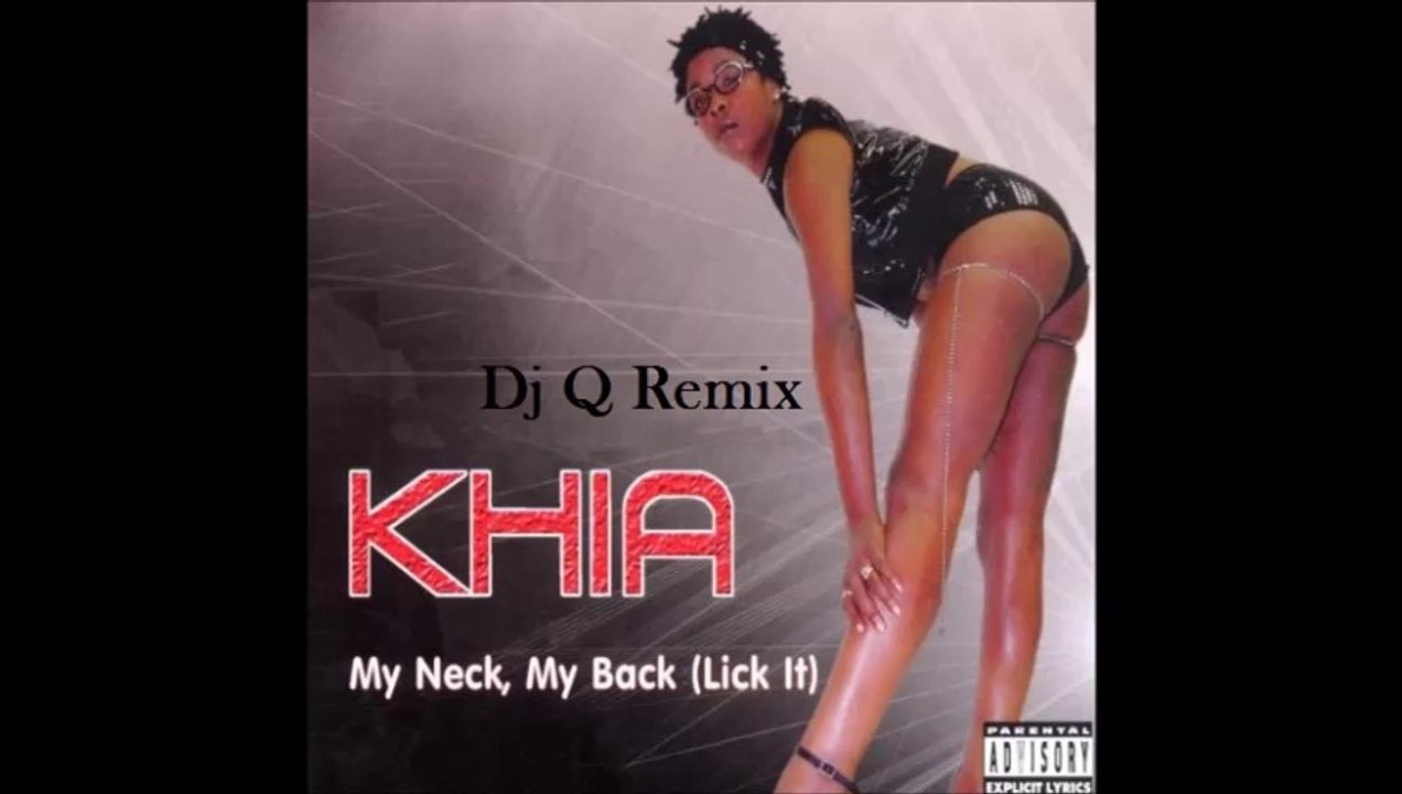 Khia - My Neck, My Back 2oo8 (Dj Q Remix)