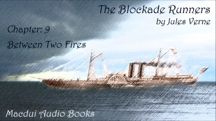 The Blockade Runners Chapter 09 by Jules Verne