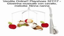 Playshoes 321117 - Giostrina musicale con cavallo, melodia: Ninna nanna Recensioni