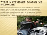 Where to buy celebrity jackets for sale online?