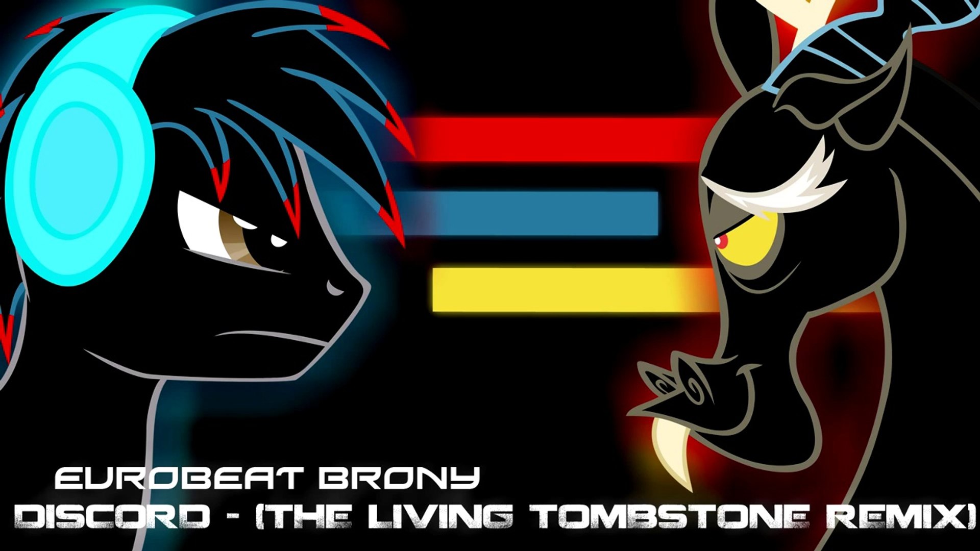⁣Eurobeat Brony - Discord (The Living Tombstone's Remix)