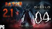 Diablo 3 Reaper of Souls - 04~ FR ~ Patch 2.1 Des INFOS 'Faille,Coffre,Forgeron,Goblin,Gemmes