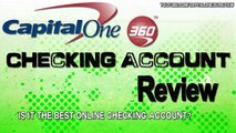Capital One 360 Checking Account Review & Bonus - Best Online Checking Account - Capital One 360 Reviews