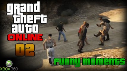 GTA 5 Online - 02 Les Meilleurs Moments En Live Youtube ~ XBOX 360 (KeriaGaming)