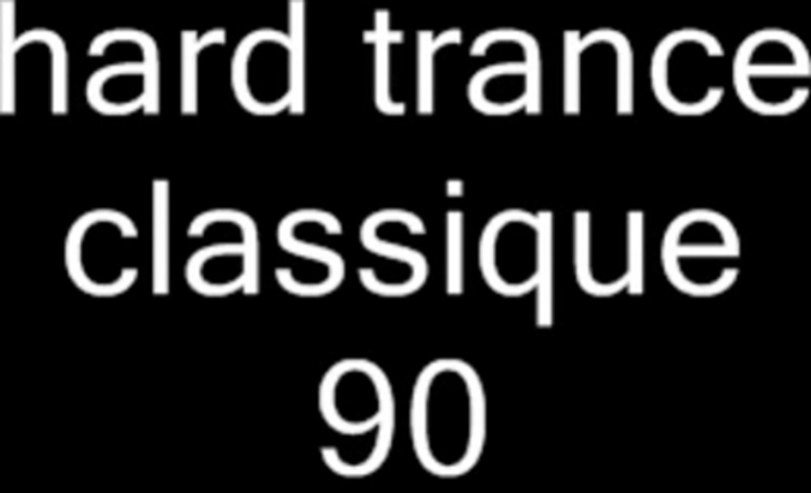 mix hard trance techno classic 93/98 mixer par moi