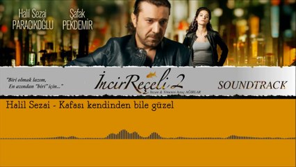 Halil Sezai - Kafası Kendinden Bile Güzel