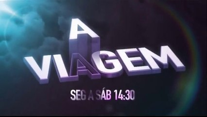 Chamada de A Viagem ( 06 A 11.10 no Viva )