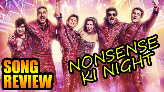 Happy New Year | Nonsense Ki Night Song | Review