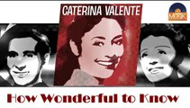 Caterina Valente - How Wonderful to Know (HD) Officiel Seniors Musik