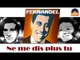 Fernandel - Ne me dis plus tu (HD) Officiel Seniors Musik