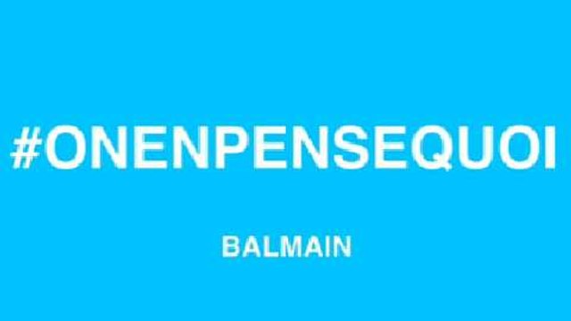 #onenpensequoi défilé Balmain