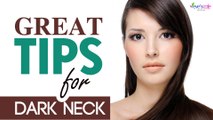 Get Rid off Dark Neck Naturally
