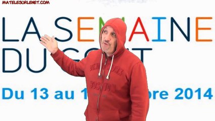 Semaine du (mauvais) goût ?