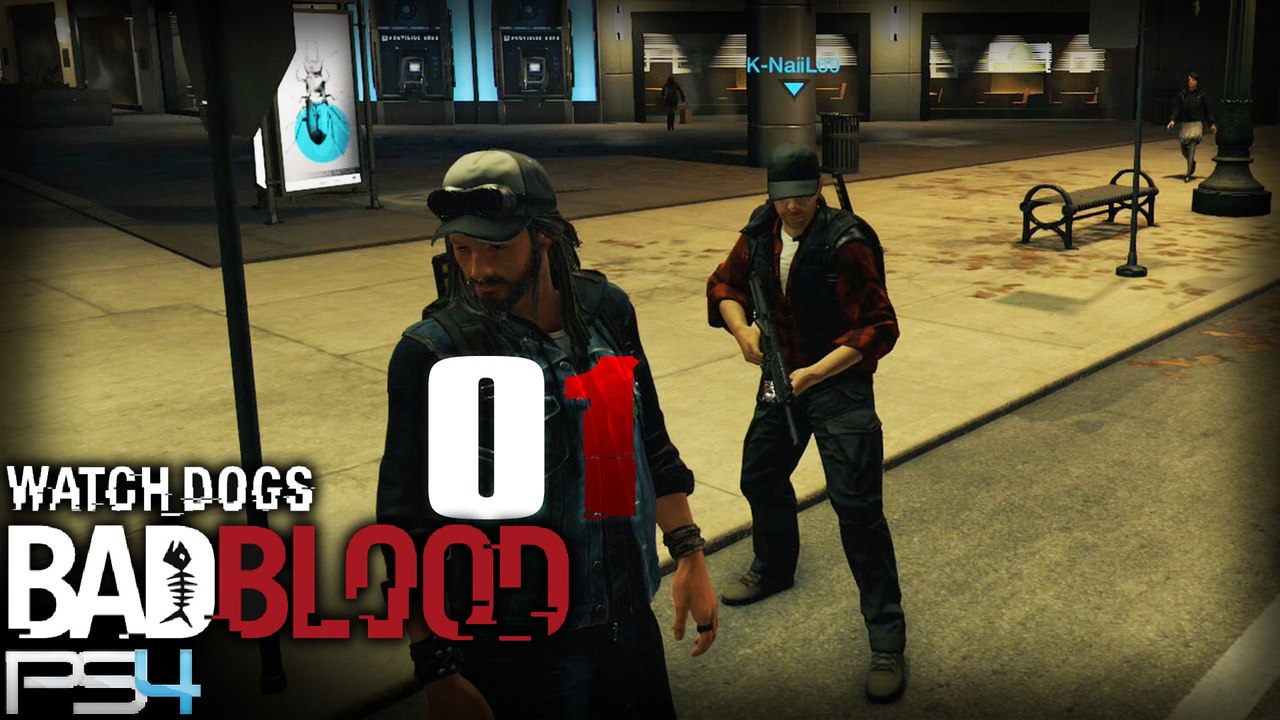 Watch Dogs Bad Blood DLC PS4 - 01 ~ FR ~ COOP  [HD+]