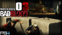 Watch Dogs Bad Blood DLC PS4 - 03 ~ FR ~ En Mode COOP HD 