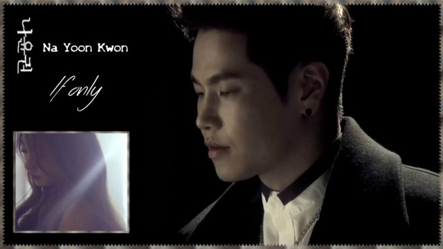 Na Yoon Kwon - If only MV HD k-pop [german sub]