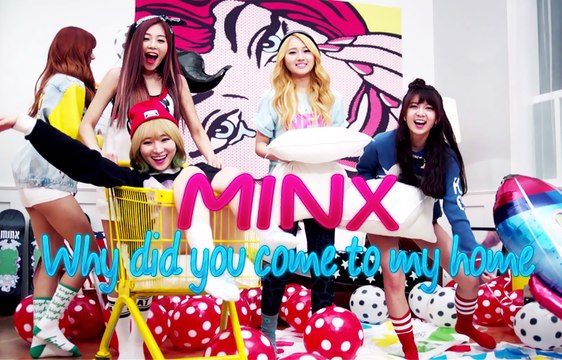 Minx - Why did you come to my home [Sub español + Rom + Hangul]
